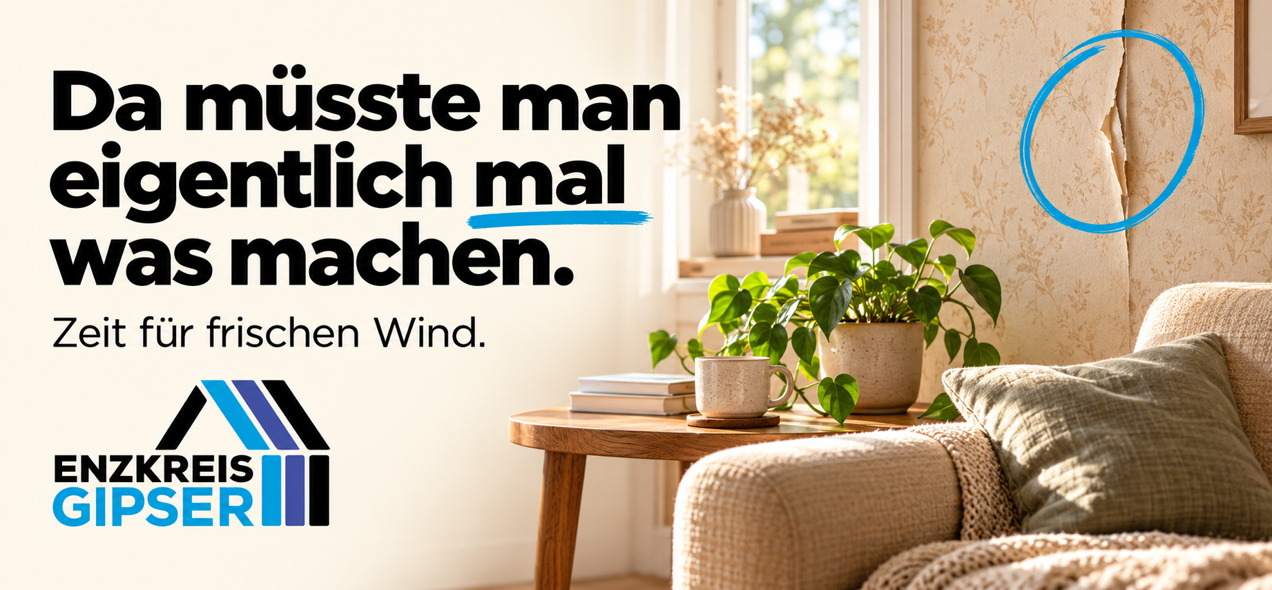 „Da müsste man eigentlich mal was machen.“ – Zeit für frischen Wind in Ihren vier Wänden