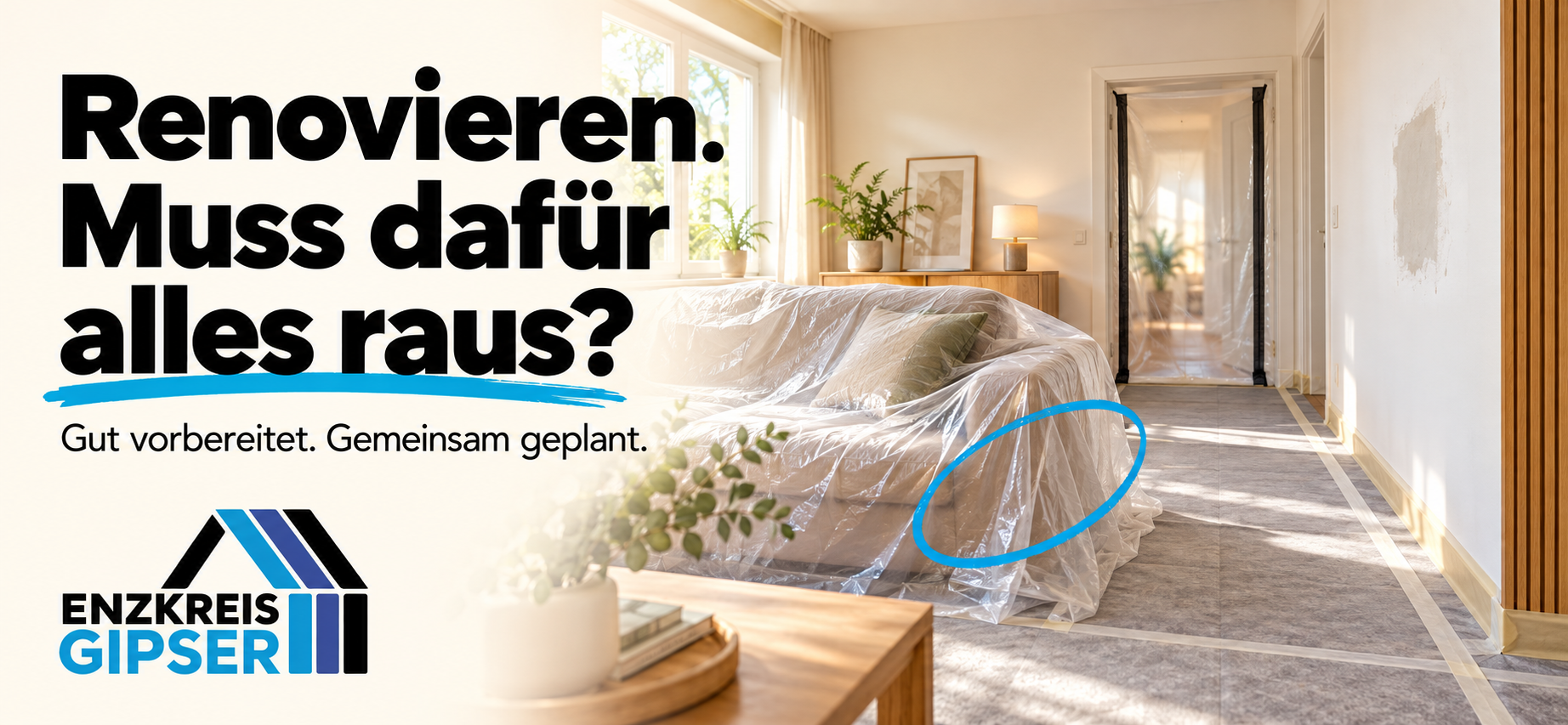 Renovieren. Muss dafür alles raus?