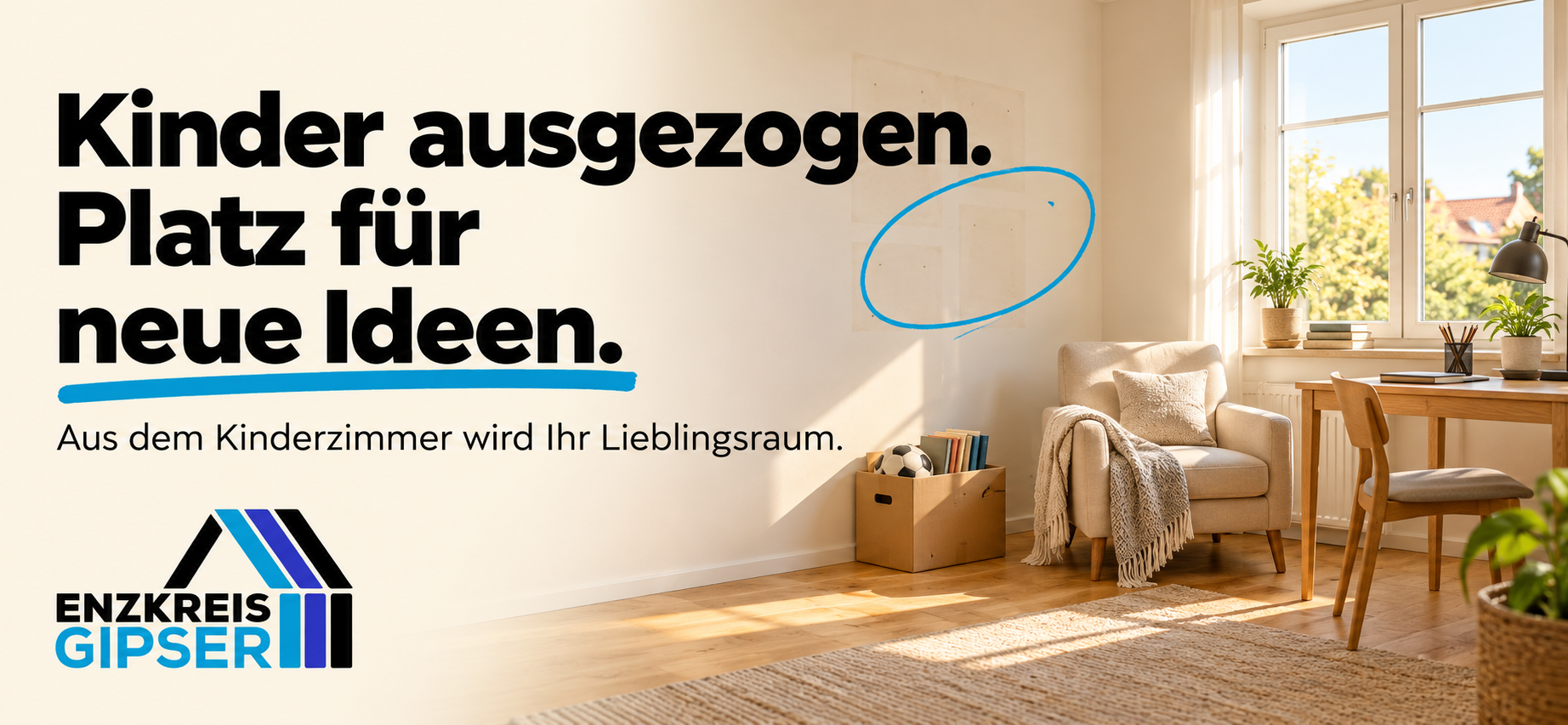 Kinder ausgezogen. Platz für neue Ideen.