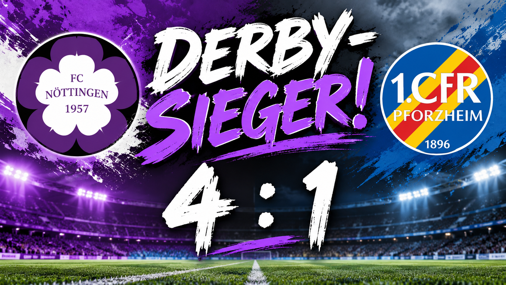 DERBYSIEGER! FC Nöttingen schlägt den 1. CfR Pforzheim mit 4:1